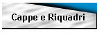 Cappe e Riquadri